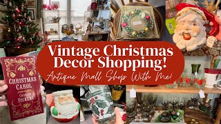 🎄Vintage Christmas Decor Shopping Antique Mall Shop With Me [upl. by Paddy]