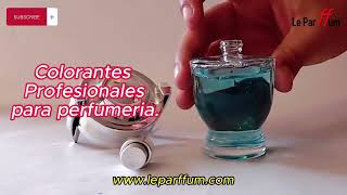 COMO DARLE COLOR A UN PERFUME COLORANTES COLORES PRO PARA PERFUMERIA LE PARFFUM [upl. by Carlynne]