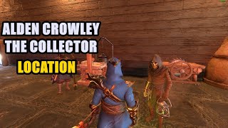 Alden Crowley The Collector Location Enshrouded [upl. by Frederik]