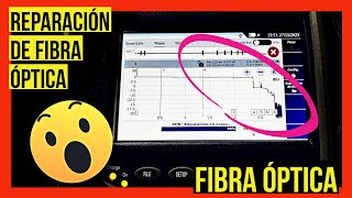 COMO REPARAR UN CABLE DE FIBRA ÓPTICA  RED FTTH ODN LOCALIZACIÓN OTDR Telecomunicaciónes [upl. by Mack684]