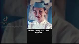 Clarabelle Lansing  Aloha Airlines Flight 243 [upl. by Sirron]