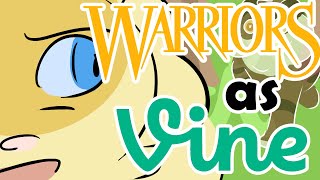 Warrior Cats as Vines  Part 2 [upl. by Siurtemed]