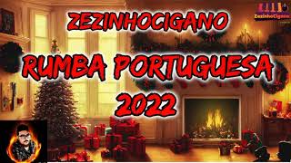 Nova musica cigana 2023 ZezinhoCigano RUMBA PORTUGUESA NATAL [upl. by Delp]