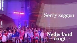 Nederland Zingt Sorry zeggen [upl. by Clayborne]