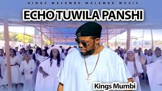 Kings Malembe  Echo Tuwila Panshi Official music video [upl. by Ingra]