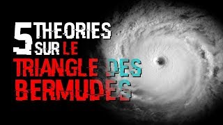 5 THEORIES SUR LE TRIANGLE DES BERMUDES 23 [upl. by Hadsall]