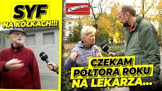 PRĘDZEJ UMRĘ NIŻ TRAFIĘ DO LEKARZA TERMINY NA 2030 ROK POLACY WŚCIEKLI  Komentery [upl. by Llehsar]