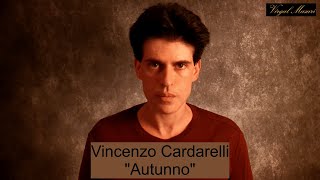 Vincenzo Cardarelli  AUTUNNO \ interpreta Virgal Masuri [upl. by Erdnaxela]