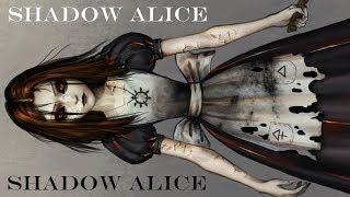 SPOILER WARNING Alice Asylum and Shadow Alice [upl. by Uwkuhceki]