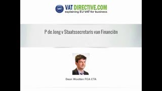 P de Jong v Staatssecretaris van Financiën [upl. by Snilloc]