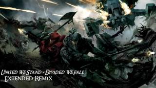 United We Stand  Divided We Fall Extended Remix  Two Steps From Hell [upl. by Calore]