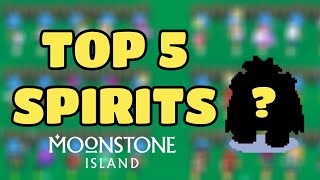 My Top 5 Spirits  Build Suggestions in Moonstone Island [upl. by Anikahs]