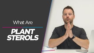 What Are Plant Sterols [upl. by Jalbert]