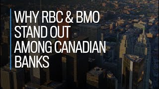 Why RBC and BMO stand out among Canadian banks [upl. by Neill640]