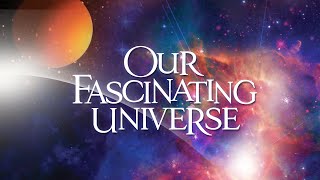 Our Fascinating Universe A Journey Through Gods Creation 2012  Full Movie [upl. by Ecinrahs]