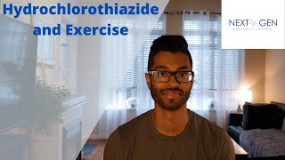 Hydrochlorothiazide HCTZ and Exercise [upl. by Maghutte]