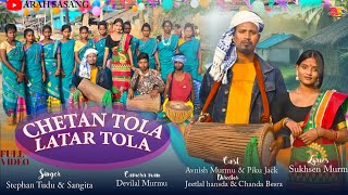 Chetan Tola Latar Tola  Stephan Tudu amp Sangeeta  Sohrai New Santhali Full Video song 2023 2024 [upl. by Pippy431]