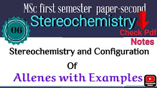 Stereochemistry and Configuration of allenes with examples MSc first semester papersecond [upl. by Niuqaoj260]