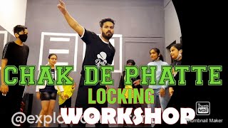 Chak De Phatte  Locking Dance  Saurabh Kumar Workshop  Explore Dance Centre [upl. by Ginsberg]