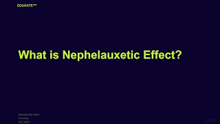 What is Nephelauxetic Effect [upl. by Junji824]