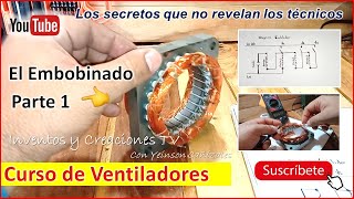 El Embobinado Parte 1  CURSO GRATIS [upl. by Enelrae]