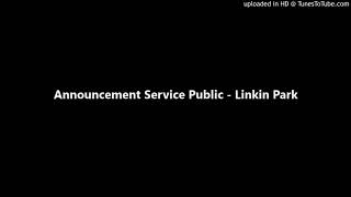 Announcement Service Public  Linkin Park [upl. by Elakram]