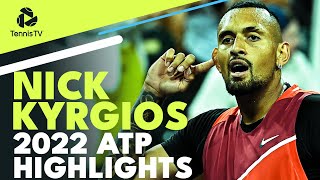 Kyrgios Best Season So Far  Nick Kyrgios 2022 ATP Highlight Reel [upl. by Enitsud552]