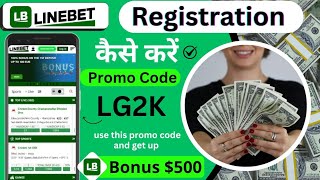 Linebet registration kaise kare Linebet registration 2024 Linebet promo code Linebet registration [upl. by Yrocal]