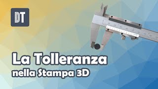 Tutorial La tolleranza nella Stampa 3D [upl. by Dorsy]