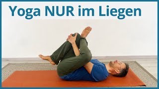 30 Minuten Yoga NUR im Liegen ✅ Entspannung und Dehnung pur [upl. by Ynwat172]