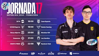 JORNADA 17  SUPERLIGA  PRIMAVERA 2024  LEAGUE OF LEGENDS [upl. by Gibeon]