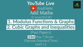 O levelIGCSE Add Math  Modulus Function Graphs and Cubic graphs amp InequalitiesPast Papers Part 1 [upl. by Aleet335]