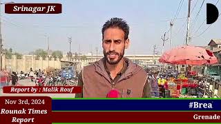 breakingnews quotSrinagarAttackquot Grenade Attack at Sunday Market Near TRC Srinagar [upl. by Eerat]