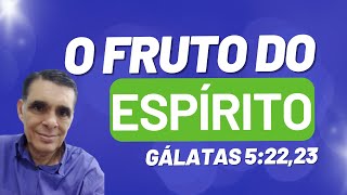 O FRUTO DO ESPÍRITO reflexaobiblica Gálatas 522 bibliaara [upl. by Veriee86]