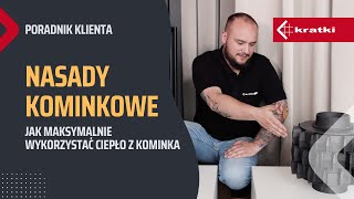 Nasady Kominkowe Jak maksymalnie wykorzystać ciepło z kominka [upl. by Arimak225]