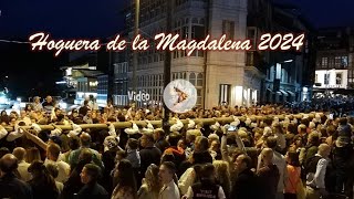 Hoguera de la Magdalena 2024 [upl. by Yliak10]