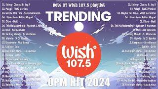 Best Of Wish 1075 Songs Playlist 2024 Sining  Dionela Museo  Eliza maturan Palagi Dlaw [upl. by Ralf474]