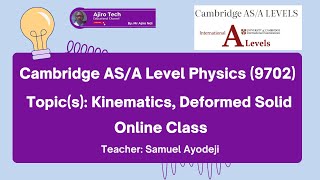 Cambridge AS amp A Level Physics 9702  Kinematics Deformed Solid [upl. by Lawtun]