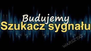 Budujemy szukacz sygnału RS Elektronika 256 [upl. by Trude]