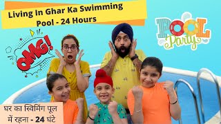 Living In Ghar Ka Swimming Pool  24 Hours  Ramneek Singh 1313  RS 1313 VLOGS [upl. by Georgette]