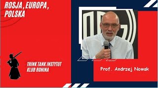 Prof Andrzej Nowak Rosja Europa Polska Młody Ronin [upl. by Maag]