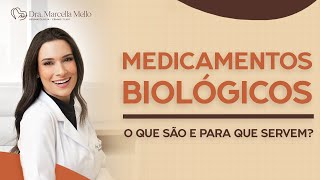 O que são medicamentos BIOLÓGICOS [upl. by Abagael]