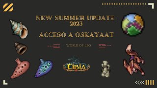 TIBIA SUMMER UPDATE 2023  ACCESO A OSKAYAAT  NUEVA MONTURA [upl. by Jew]