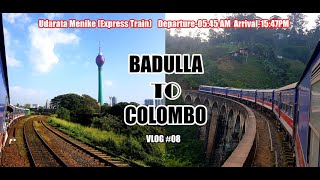 Badulla to Colombo Train Journey  SL freedom traveler  Vlog 08  Udarata Menike Express Train [upl. by Irtak]