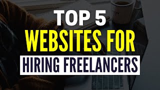 Best Freelance Websites To Hire Freelancers Online 2024 [upl. by Eetse375]