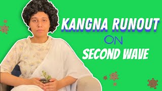 Second Wave par Runout Gyaan  Witty Kangana  Saloni Gaur [upl. by Elleinod]