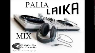 MIX LAIKA AKSEXASTA BY  DJ TRELLAS [upl. by Oxley728]