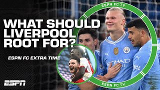 Which result is Liverpool rooting for in Arsenal vs Manchester City  ESPN FC Extra Time [upl. by Nylahs]