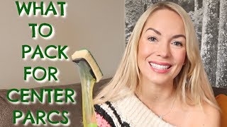 WHAT TO PACK FOR CENTER PARCS amp CENTER PARCS TIPS [upl. by Seana]