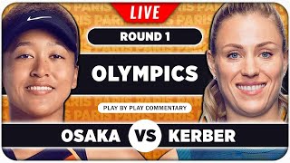 OSAKA vs KERBER • Paris Olympics 2024 • LIVE Tennis Play by Play Stream [upl. by Bang537]